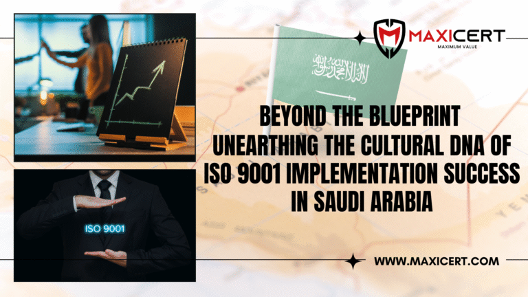 Beyond-the-Blueprint-Unearthing-the-Cultural-DNA-of-ISO-9001-Implementation-Success-in-Saudi-Arabia