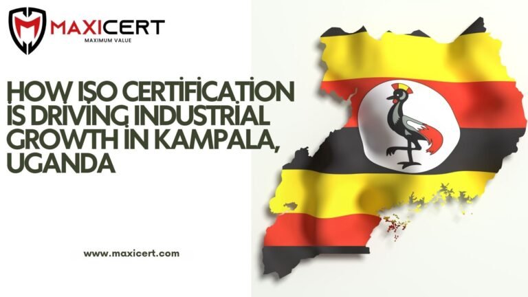 How-ISO-Certification -is-Driving-Industrial-Growth-in-Kampala-Uganda