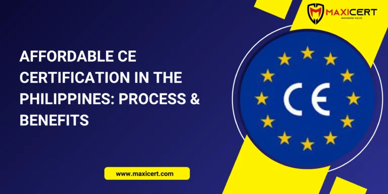 Affordable CE Certification in the Philippines: Process & Benefits