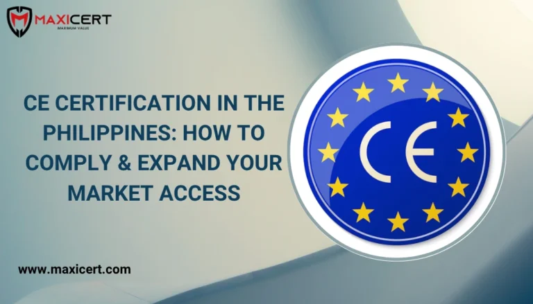 CE Certification in the Philippines: How to Comply & Expand Your Market Access