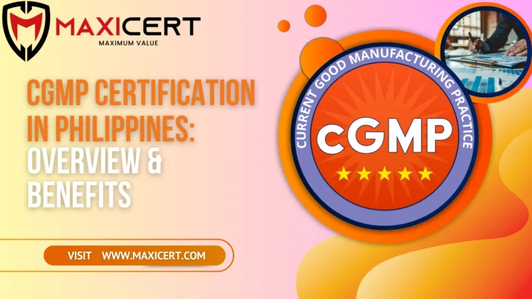 CGMP Certification in Philippines: Overview & Benefits