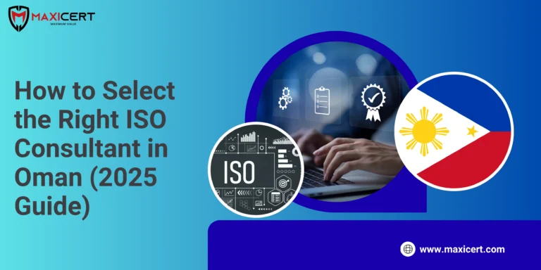 How to Select the Right ISO Consultant in Oman (2025 Guide)