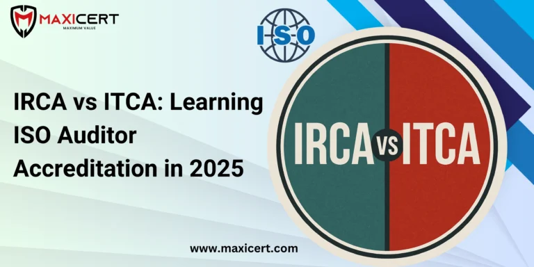 IRCA vs ITCA: Learning ISO Auditor Accreditation in 2025