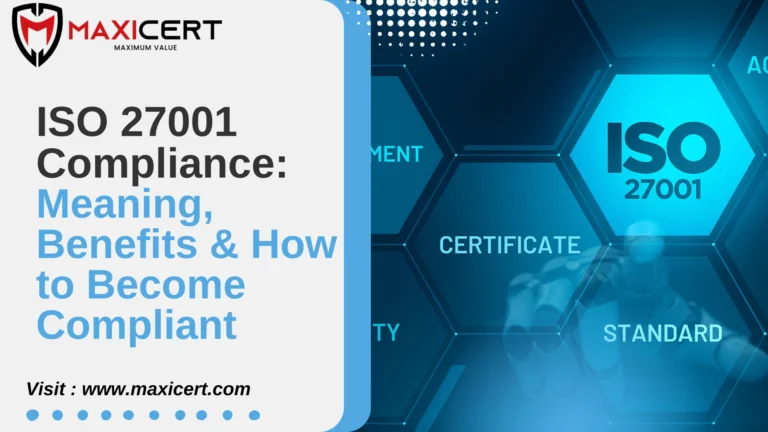 ISO 27001 Compliance: Meaning, Benefits & How to Become Compliant