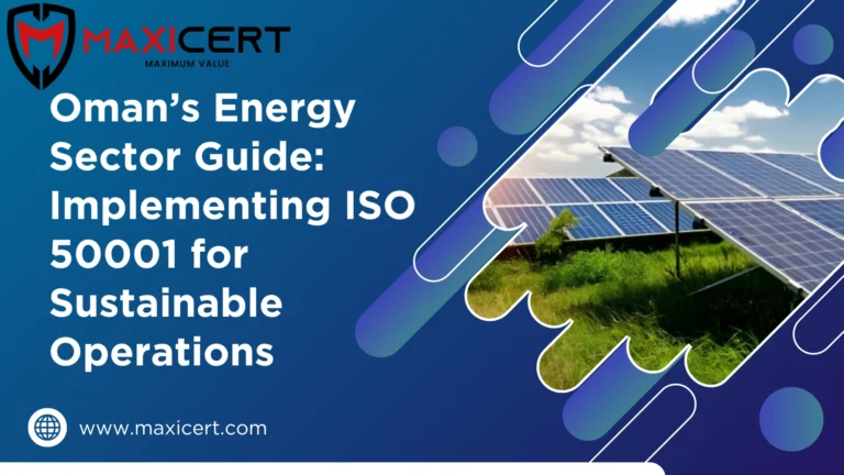 Oman's Energy Sector Guide: Implementing ISO 50001 for Sustainable Operations