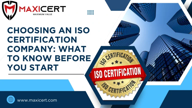 Choosing an ISO Certification Company: What to Know Before You Start
