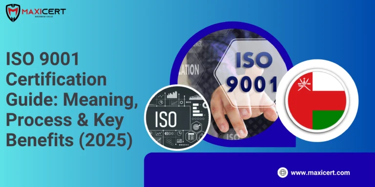 ISO 9001 Certification in Oman: Meaning, Process, and Benefits (2025 Guide)