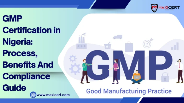 GMP Certification in Nigeria: Process, Benefits And Compliance Guide