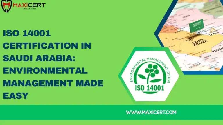 ISO 14001 Certification in Saudi Arabia: Environmental Management Made Easy