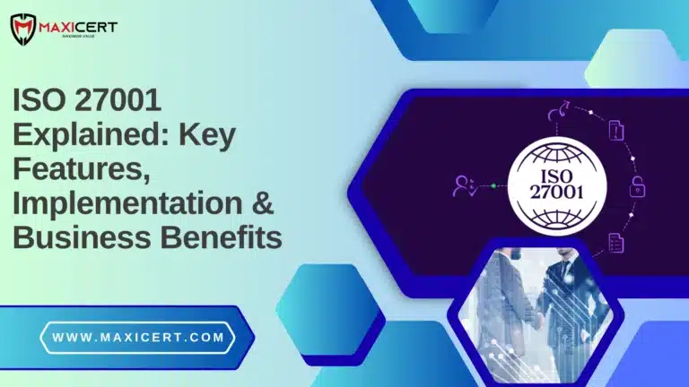 ISO 27001 in Saudi Arabia: Key Features, Implementation & Business Benefits