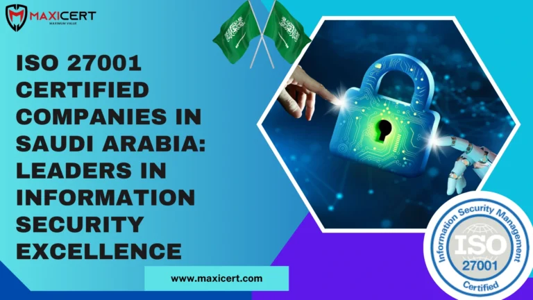 ISO 27001 Certified Companies in Saudi Arabia: Leaders in Information Security Excellence