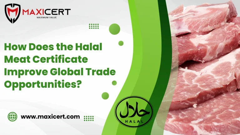 How Does the Halal Meat Certificate Improve Global Trade Opportunities