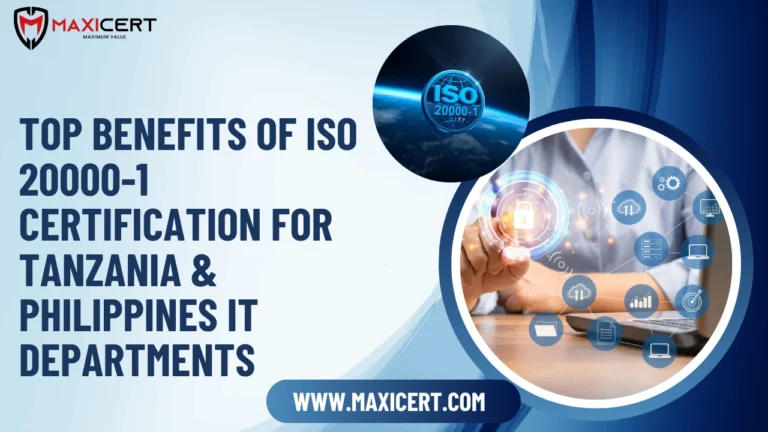 Top Benefits of ISO 20000-1 Certification for Tanzania & Philippines IT Departments