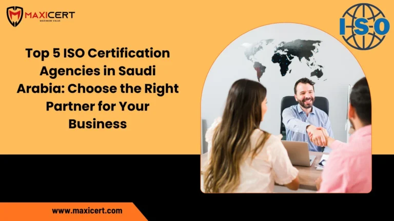 Top 5 ISO Certification Agencies in Saudi Arabia: Choose the Right Partner for Your Business